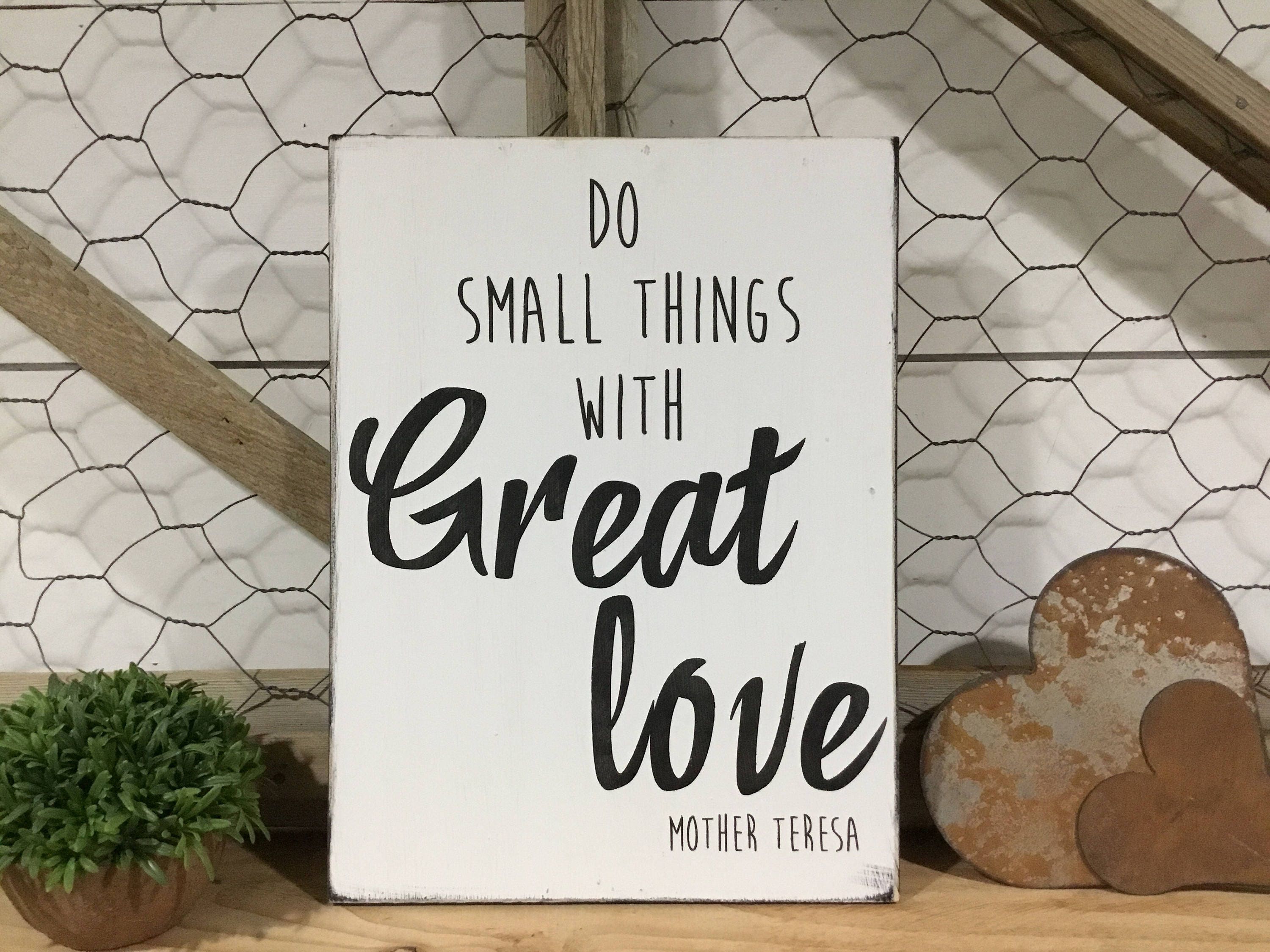 Do small things with great love sign farmhouse decor