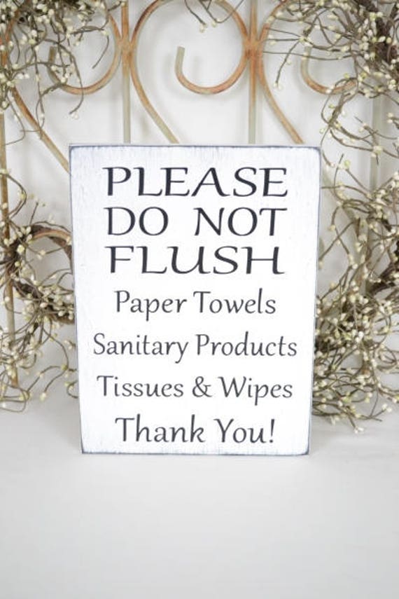 Please Do Not Flush Paper Towels Sanitary Products Septic 8441