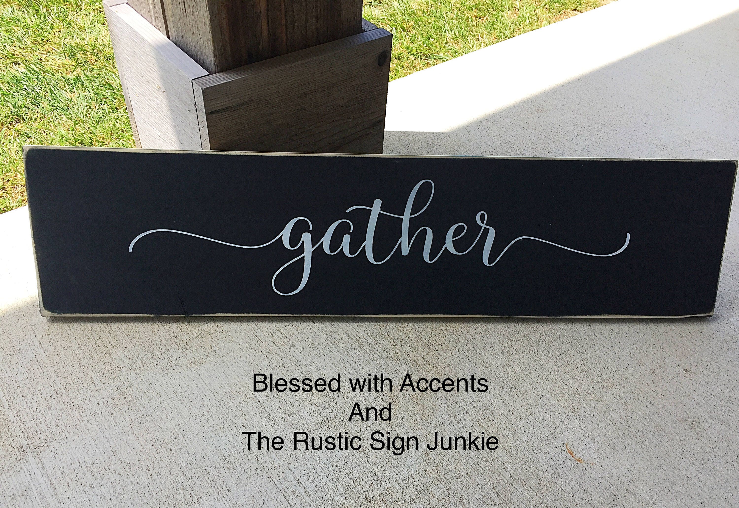 Gather Wood Sign Rustic Gather Wood Sign Rustic