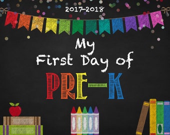 Back to School Sign - INSTANT Download - Pre- K Printable - First Day School Sign - Kids Photo Prop - Back to School 2017 - Chalkboard