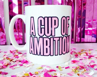 A Cup Of Ambition Dolly Parton 9 to 5 Inspired Mug