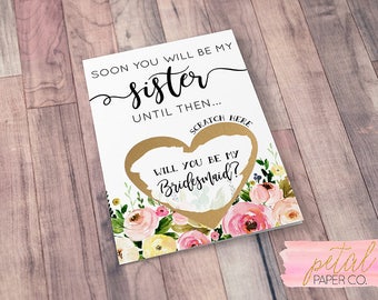 Scratch Off Soon you will be my sister, until then will you be my bridesmaid? Card - Sister in law card, Bridesmaid Proposal Card
