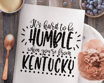 Kentucky svg, Kentucky Shirt svg, Kentucky Love svg, Home State svg, Humble svg, Cut Files for Silhouette for Cricut