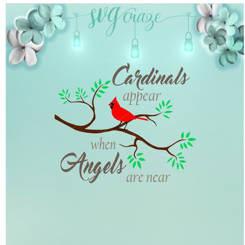 Cardinals Appear When Angels Are Near / Cardinal SVG