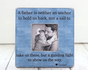 Personalized Father's Day Picture Frame for Dad Gift Personalized Picture Frame A Father is Neither an Anchor Quote