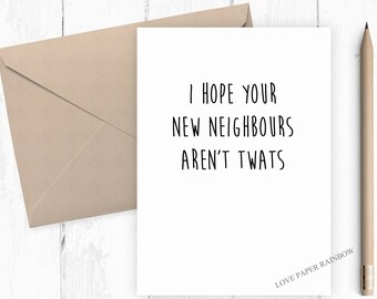 funny new house card, funny moving house card, funny new home card, new home card, new house card, moving home card, moving house card, rude