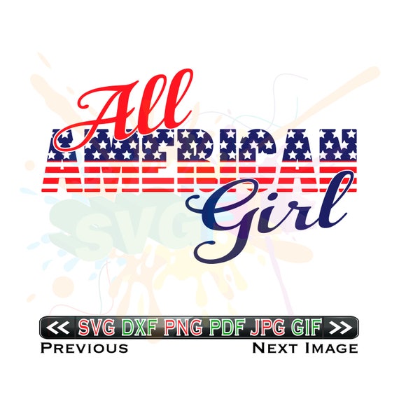 Download All American Girl SVG Files for Cutting Cricut Designs SVG
