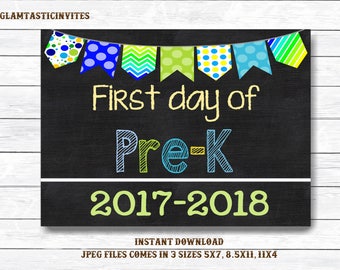 First Day of School Sign, First day of Pre-K Sign, 2017 -2018 Chalkboard Sign, INSTANT Download, Printable, Photo Prop, First Day Sign