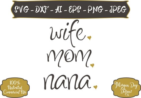 Free Free Mom Nana Svg 142 SVG PNG EPS DXF File