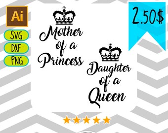 Free Free 345 Mother Of A Princess Svg SVG PNG EPS DXF File