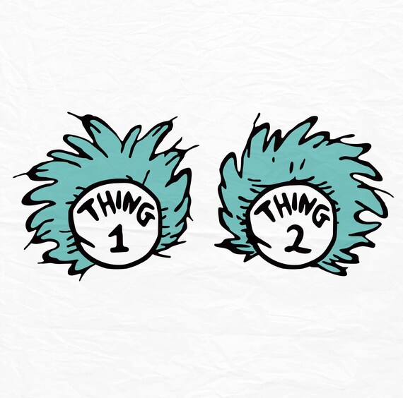 Download Thing 1 SVG Thing 2 SVG Dr. Seuss SVG Files Cricut Cut