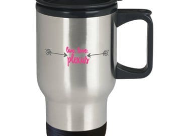 Plexus Slim Inspired Travel Mug Cup Tumbler Drink Pink Live Love Plexus