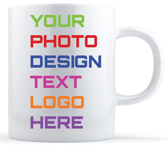 Customized Mug Custom Coffee Mugs Your Logo Here Design