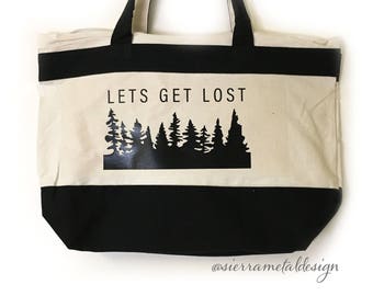 Lets Get Lost Tote Adventure Explore Love To Explore Forest Gift For Hiker Cute Tote Get Lost In The Forest Hike Gift For Friend