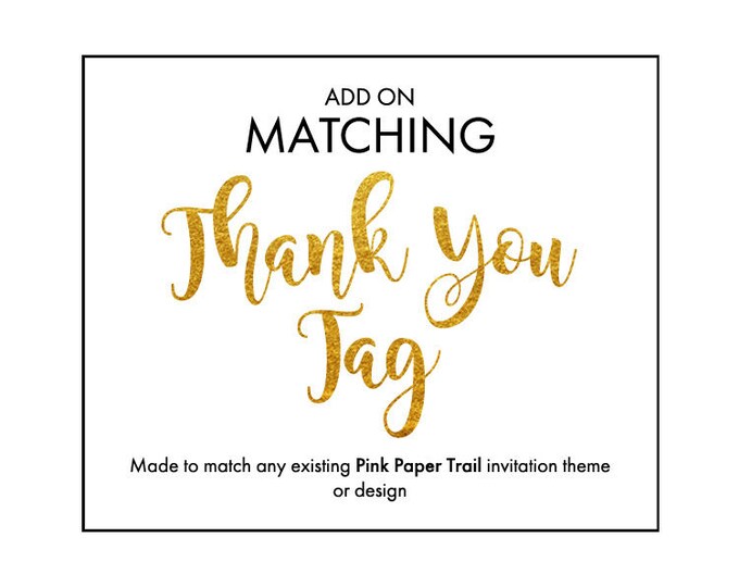 Printable Thank Tags Add-On To Match Any Party Invitation Theme or Design - Digital File