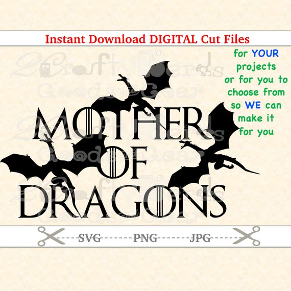 Download Make Your Own Game of Thrones Mother of Dragons PNG SVG JPG