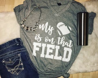 Football mom shirt - my heart is on that field - football wife shirt - football shirt