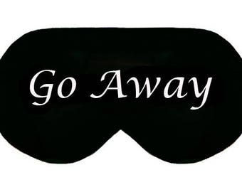 Go Away Word Text Sleep Sleeping Relax Nap mask masks Travel kit gift gifts present presents Slumber Slumbers Eyewear Blindfold Blindfolds