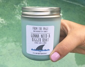 Gonna Need a Bigger Boat Soy Candle - 8 oz