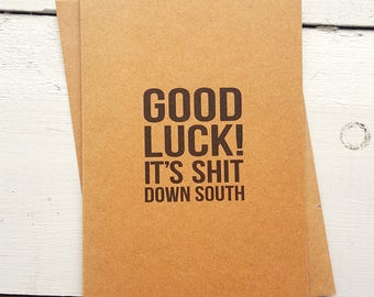 Good Luck Card - Funny Leaving Card - New Home Card - New Job Card - Moving Cards - Handmade Cards - Funny Friend Card - Best Friend Card