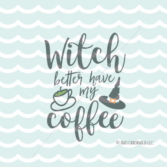Download Witch SVG Coffee SVG File. Cricut Explore & more. Halloween