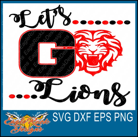 Let's Go Lions SVG DXF EPS Png Cut File Lions