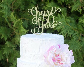 Cheers to 50 years, 50th birthday cake topper, dirty 50 cake topper, 50th anniversary cake topper, FIFTY cake topper, 50 cake topper