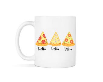 Delta Delta Delta Sorority Coffee Mug | Pizza | Tri Delta DDD ΔΔΔ | Greek Life Gifts | Sororities |
