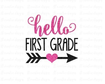 Hello First Grade SVG, School SVG, SVG Files, Silhouette Files, Cricut Files