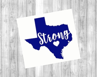 Texas Strong, Relief for Texas, Texas Decal, 100% of Profits will go to aid victims in Hurricane Harvey , Yeti Cup, Window Decal, Car Decal