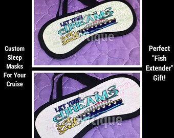 Fish extender custom cruise sleep masks. Perfect for yiur own cruise or to give as a fish extender gift
