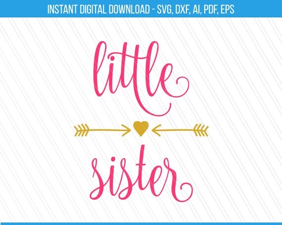 Download Little sister Svg Sister svg Little sister cut files