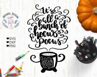 Halloween SVG, Halloween Cut File in SVG, dxf, PNG, Halloween Printable, It's just a bunch of Hocus Pocus, Hocus Pocus svg, Halloween Quotes