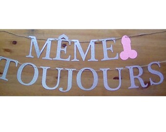 Même Pénis Toujours | Bannière Kiquette | Bannière Française | Bannière Bacheloette | Décorations pour La Partie de Bachelorette