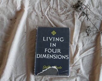 Living in Four Dimensions | Vintage Coffee Table Book
