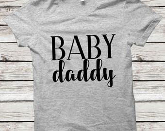 Baby Daddy Shirt, Baby Daddy Unisex T-Shirt