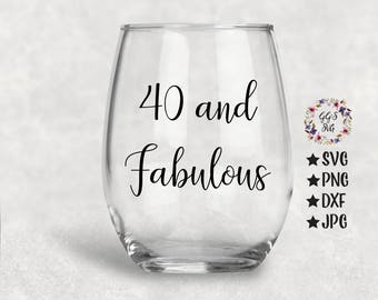 Download 40 and fabulous svg | Etsy