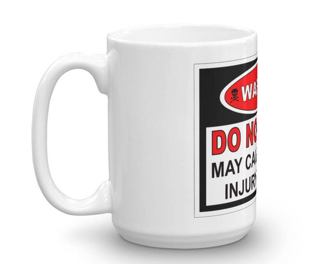 Warning Do Not Touch Mug, May Cause Serious Injury or Death Coffee Cup, Keep your Hands off my Coffee, Coffee Lover Gift Ideas, Presents