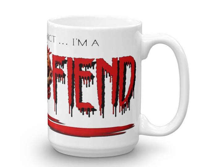 Caffeine Fiend Mug, Caff-Fiend Cup, Coffee Crazy Mug, More than an Addict, Coffee Fiend, Great Gift Idea, Coffee Lovers