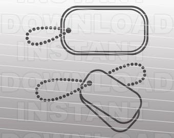 Military Dog Tags SVG File -Army SVG- Navy SVG -Marines svg- Commercial & Personal Use - svg file for Cricut,Silhouette Cameo,vinyl cutting