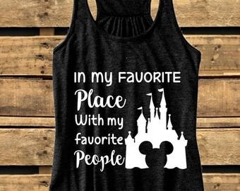 In my favorite place with my favorite people, t-shirt or tank top, Friends that Disney together. Disney trip, Disney shirts, Minne Mouse