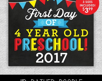 First Day of 4 Year Old Preschool Sign - First Day of Preschool - Printable Chalkboard Sign - 1st Day of Preschool 2017 - 3 Sizes