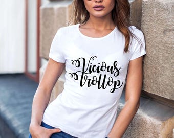 Vicious Trollop Iron On Decal DIY Sweatshirt Gilmore Girls Shirt Tee Do It Yourself Hoodie Raglan Tank Top Tote Bag Pull Over V Neck Case