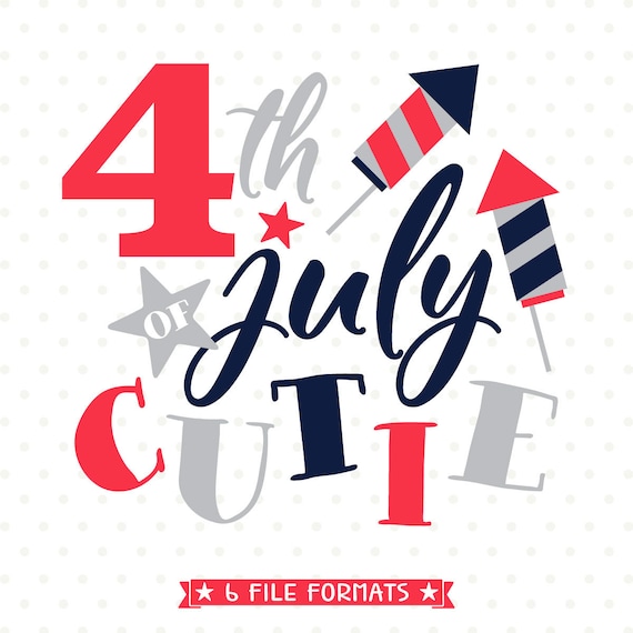 Download 4th of July SVG 4th of July Cutie SVG file 4th of July Kids