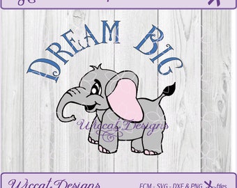 Free Free 103 Dream Big Little One Elephant Svg SVG PNG EPS DXF File