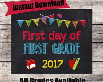 First Day of FIRST GRADE Sign - INSTANT Download - First Day of School Chalkboard Printable - First Day of School Sign - Back to School Sign