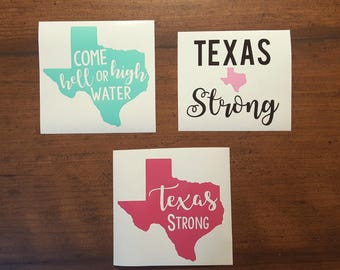 Texas Strong Decal, Hurricane Relief, Come hell or high water, Hurricane Harvey