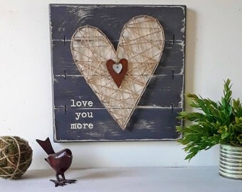 LOVE YOU MORE Sign Mothers Day Decor Rustic Gift Romantic Gifts LOVE YOU MORE Sign Mothers Day Decor Rustic Gift Romantic Gifts