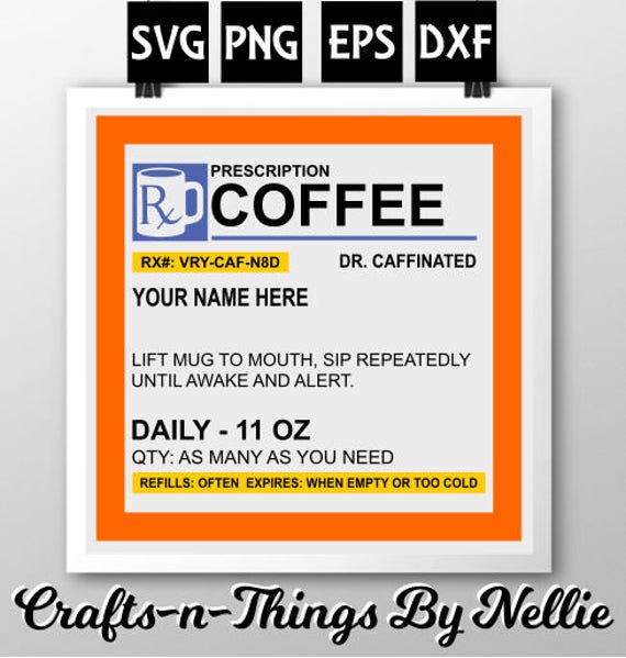 Free Free 291 Coffee Prescription Svg SVG PNG EPS DXF File