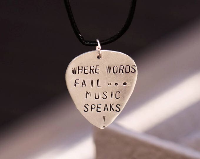 Where Words Fail Music Speaks Hand Stamped Guitar Pick Necklace, Gift for Musicians, Father's Day Gift, Unisex Necklace, Music Jewelry